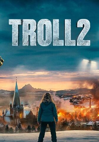 مشاهدة فيلم Troll 2 2025 مترجم HD اون لاين