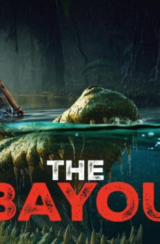 مشاهدة فيلم The Bayou 2025 مترجم HD اون لاين