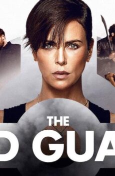 مشاهدة فيلم The Old Guard 2020 مترجم HD اون لاين